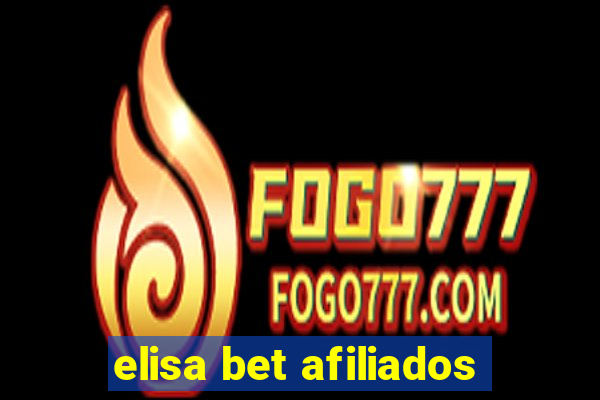 elisa bet afiliados